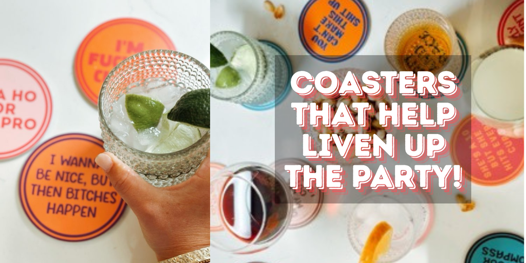 Coasters That Help Liven Up The Party